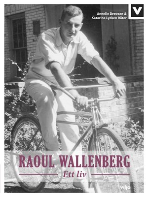 Raoul Wallenberg - Ett liv - e-bok